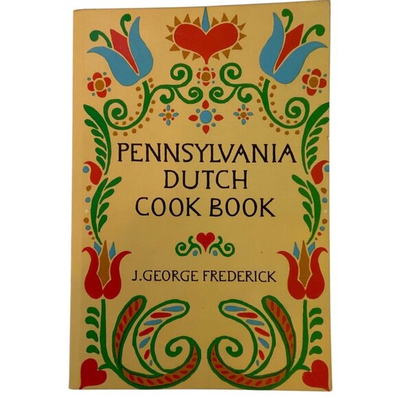 Pennsylvania Dutch Cook Book By J George Frederick 1971 Dover Paperback - Picture 1 of 10